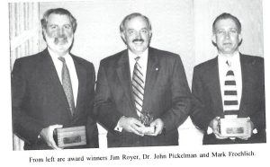1996 Award Winners Jim Royer, Dr. John Pickelman and Mark Froehlich